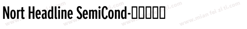 Nort Headline SemiCond字体转换 Nort Headline SemiCond字体转换